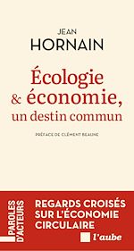 Télécharger le livre :  Écologie et économie, un destin commun