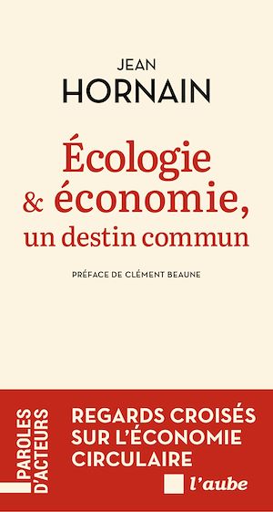 Téléchargez le livre :  Écologie et économie, un destin commun