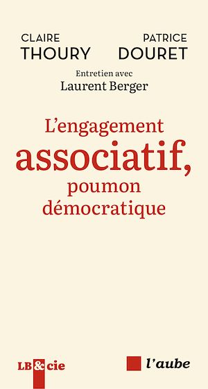 Téléchargez le livre :  L'engagement associatif, poumon démocratique
