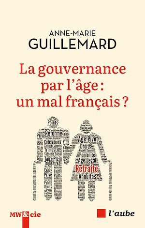 Téléchargez le livre :  La gouvernance par l'âge : un mal français ?