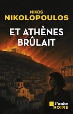 Télécharger le livre :  Et Athènes brûlait