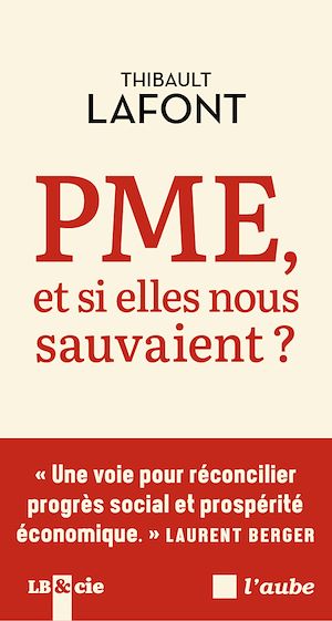 Téléchargez le livre :  PME, et si elles nous sauvaient ?