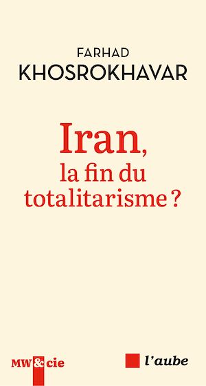 Téléchargez le livre :  Iran, la fin du totalitarisme ?
