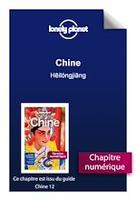 Download this eBook Chine 12ed - Heilóngjiang