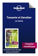 Download this eBook Tanzanie et Zanzibar 4ed - Le Centre