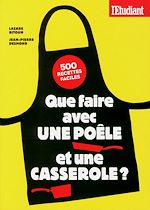 Télécharger le livre :  Que faire avec une poêle et une casserole ?