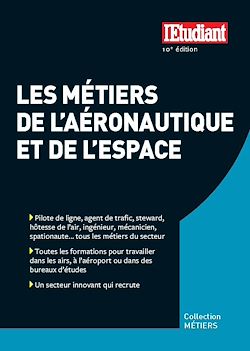 Télécharger le livre :  Les métiers de l'aéronautique et de l'espace - 10e Éditions