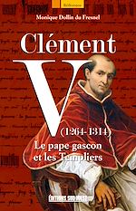 Télécharger le livre :  Clément V (1264-1314)