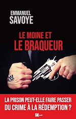 Télécharger le livre :  Le Moine et le Braqueur