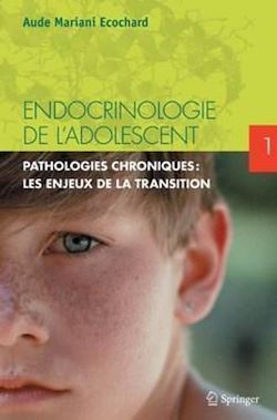 Télécharger le livre :  Endocrinologie de l'adolescent. Tome 1