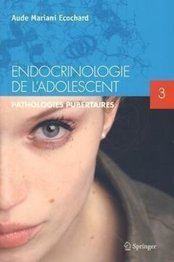 Télécharger le livre :  Endocrinologie de l'adolescent.