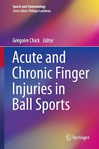 Télécharger le livre :  Acute and Chronic Finger Injuries in Ball Sports