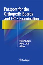 Télécharger le livre :  Passport for the Orthopedic Boards and FRCS Examination