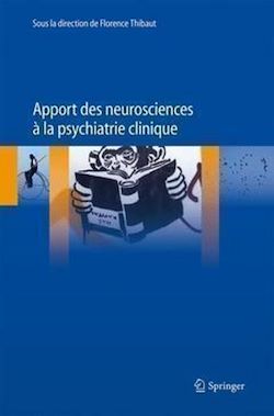 Télécharger le livre :  Apport des neurosciences à la psychiatrie clinique
