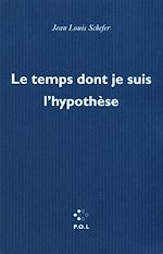 Download this eBook Le temps dont je suis l'hypothèse
