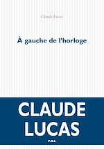 Télécharger le livre :  À gauche de l'horloge