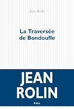 Télécharger le livre :  La Traversée de Bondoufle