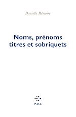 Télécharger le livre :  Noms, prénoms, titres et sobriquets