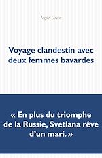 Télécharger le livre :  Voyage clandestin avec deux femmes bavardes