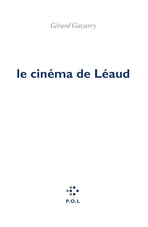 Téléchargez le livre :  Le cinéma de Léaud