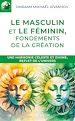 Télécharger le livre :  Le masculin et le féminin, fondements de la création