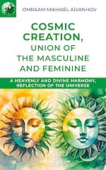 Télécharger le livre :  Cosmic Creation - Union of the Masculine and Feminine