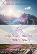 Télécharger le livre :  Des éclats de lumière sur notre route