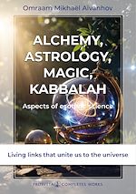 Télécharger le livre :  Alchemy, Astrology, Magic, Kabbalah - Aspects of esoteric science