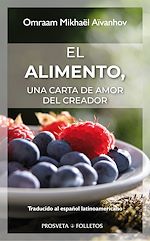 Télécharger le livre :  El alimento, una carta de amor del Creador