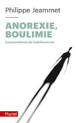 Télécharger le livre :  Anorexie, Boulimie - Les paradoxes de l'adolescence