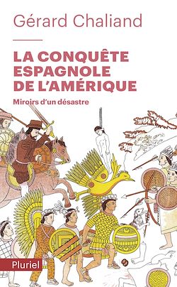 Télécharger le livre :  La conquête espagnole de l'Amérique