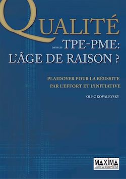 Télécharger le livre :  La qualité dans les TPE-PME - L'âge de raison