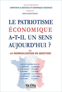 Télécharger le livre :  Le patriotisme économique a-t-il un sens aujourd'hui ?