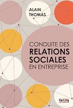Télécharger le livre :  Conduite des relations sociales en entreprise