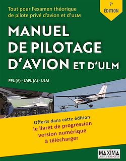 Télécharger le livre :  Le Manuel de Pilotage d'Avion et d'ULM - 7e édition