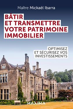 Télécharger le livre :  Bâtir et transmettre votre patrimoine immobilier