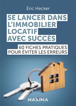 Télécharger le livre :  Se lancer dans l'immobilier locatif avec succès