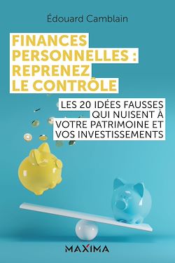 Télécharger le livre :  Finances personnelles : reprenez le contrôle