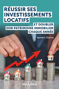 Télécharger le livre :  Réussir ses investissements locatifs en restant salarié