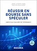 Télécharger le livre :  Réussir en bourse sans spéculer - 2e éd.