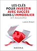 Télécharger le livre :  Les clés pour investir avec succès dans l'immobilier (et ailleurs)