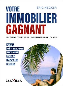 Télécharger le livre :  Votre immobilier gagnant - 2e éd.