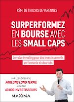 Télécharger le livre :  Surperformez en bourse avec les small caps