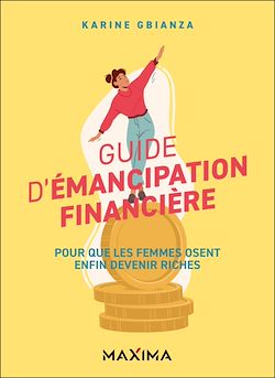 Télécharger le livre :  Guide d'émancipation financière