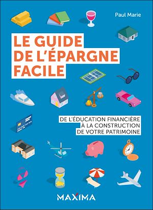 Téléchargez le livre :  Le guide de l'épargne facile