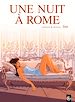 Télécharger le livre :  Une nuit à Rome - tome 1