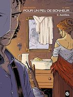 Télécharger le livre :  Pour un peu de bonheur - Tome 2