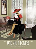 Télécharger le livre :  Une vie à écrire