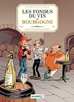 Télécharger le livre :  Les Fondus du vin de Bourgogne
