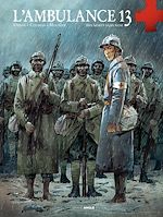 Télécharger le livre :  L'Ambulance 13 - Tome 4 - Des morts sans nom